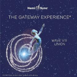 Hemi-sync Gateway Experience� Wave 8: Union 4CD