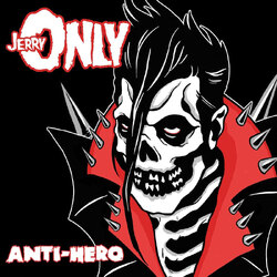 Jerry Only Anti-hero VINYL LP
