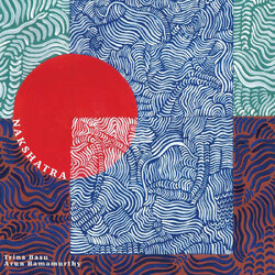 Trina Basu and Arun Ramamurthy Nakshatra VINYL LP