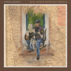 Davis Causey New Things From Old Strings VINYL LP