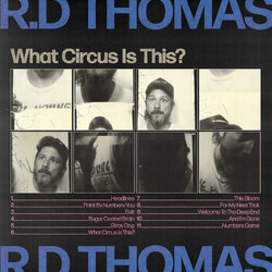 R.D Thomas What Circus Is This VINYL LP