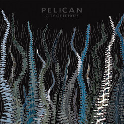 Pelican City Of Echoes VINYL 2 LP