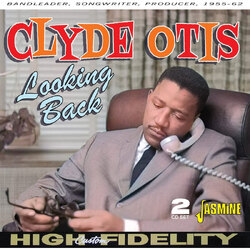 Clyde Otis Looking Back - Bandleader  Songwriter  Producer 1955-1962 2CD