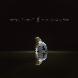Amigo The Devil Everything Is Fine VINYL LP
