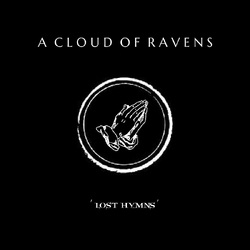 A Cloud of Ravens Lost Hymns VINYL LP