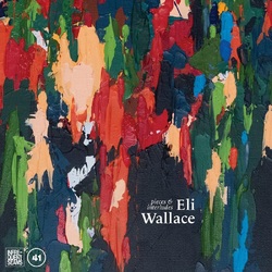Eli Wallace Pieces & Interludes VINYL LP