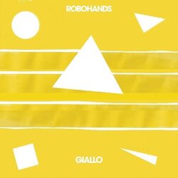 Robohands Giallo Ep VINYL LP