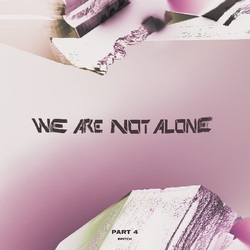Various Artists We Are Not Alone - Part 4 VINYL 2LP