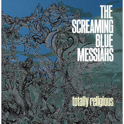 Screaming Blue Messiahs Totally Religious VINYL LP