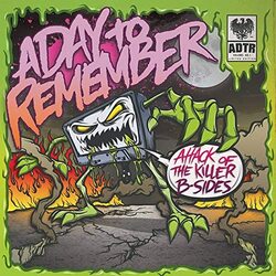 A Day To Remember Attack Of The Killer B-Sides VINYL LP