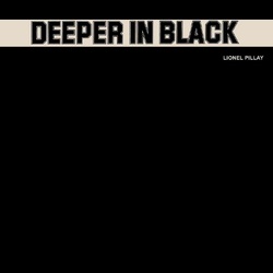 Lionel Pillay Deeper in BLACK VINYL LP