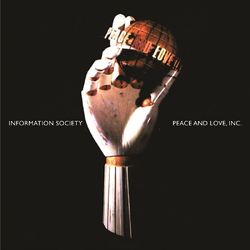 Information Society Peace and Love Inc (30th Anniversary) VINYL LP