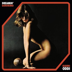 Gianni Oddi Dreamin'-Geronimo VINYL LP
