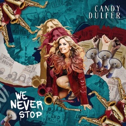 Candy Dulfer We Never Stop VINYL LP