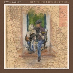 Davis Causey New Things From Old Strings VINYL LP