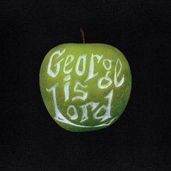 George Is Lord My Sweet George VINYL LP