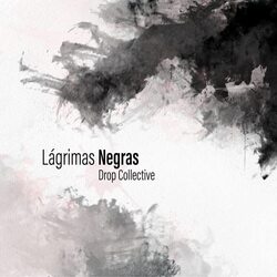 Drop Collective Lagrimas Negras VINYL LP