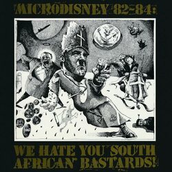 Microdisney 82-84: We Hate You South African Bastards! VINYL LP