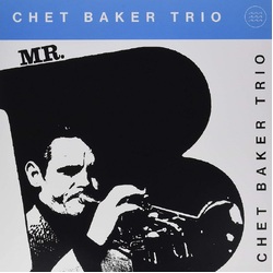 Chet Baker Mr. B CLEAR VINYL LP