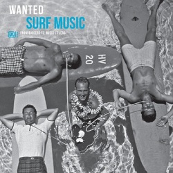 Various Artists Wanted Surf Music - From Diggers To Music Lovers VINYL LP