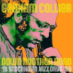 Graham Collier Down Another Road @ Stockholm Jazz Days '69 VINYL LP
