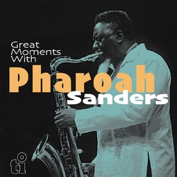 Pharoah Sanders Great Moments With (2LP Coloured) VINYL LP