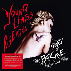 Various Artists Young Limbs Rise Again The Story Of The Batcave Nightclub 1982 � 1985 (140g Black Vinyl) VINYL LP