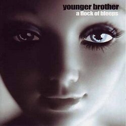Younger Brother A Flock Of Bleeps VINYL LP