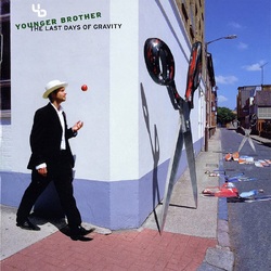 Younger Brother The Last Days Of Gravity VINYL LP