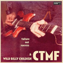 Wild Billy Childish & Ctmf Failure Not Success VINYL LP