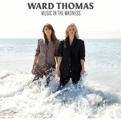 Ward Thomas Music In The Madness VINYL LP