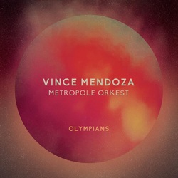 Vince Mendoza & Metropole Orke Olympians VINYL LP