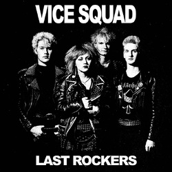 Vice Squad Last Rockers VINYL LP