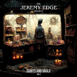 The Jeremy Edge Project Saints & Souls Vol 2 VINYL LP