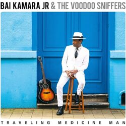 Bai Kamara Jr. & The Voodoo Sniffers Traveling Medicine Man VINYL LP