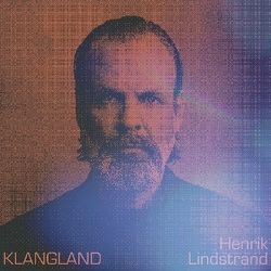 Henrik Lindstrand Klangland VINYL LP