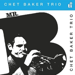 Chet Baker Trio Mr.B (1LP Coloured) VINYL LP