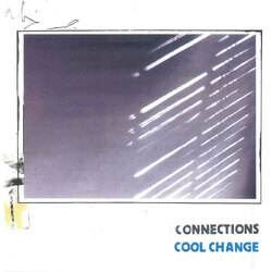 Connections Cool Change VINYL LP