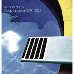 Richard Norris Deep Listening 2019-2022 VINYL LP
