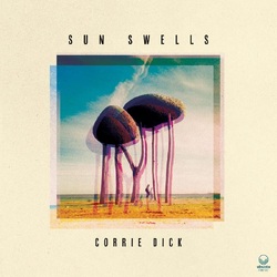 Corrie Dick Sun Swells VINYL LP