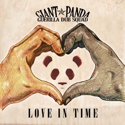 Giant Panda Guerrilla Dub Squad Love In Time VINYL LP