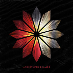 Archetypes Collide Archetypes Collide VINYL LP