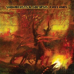 Snowbeasts & Solypsis Firelands LP
