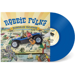 Robbie Fulks Bluegrass Vacation TRANSLUCENT BLUE VINYL LP