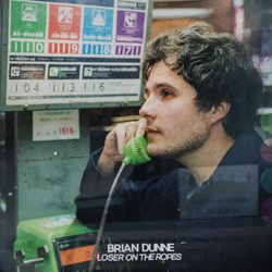 Brian Dunne Loser On The Ropes VINYL LP