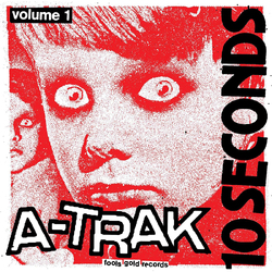 A-Trak 10 Seconds Vol. 1 VINYL 10inch