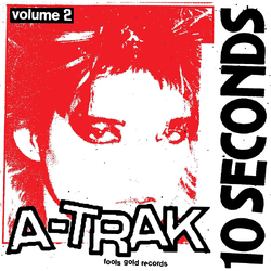 A-Trak 10 Seconds Vol. 2 VINYL 10inch