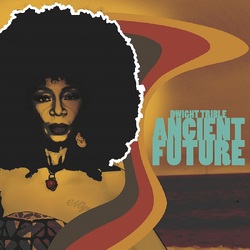 Dwight Trible Ancient Future VINYL LP
