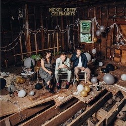 Nickel Creek Celebrants VINYL 2 LP
