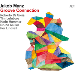 Jakob Manz Groove Connection VINYL LP